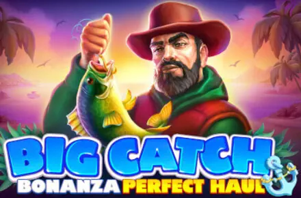 Big Catch Bonanza Perfect Haul